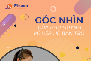 GÓC NHÌN CỦA PHỤ HUYNH VỀ LỚP HÈ BÁN TRÚ