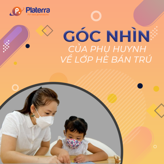 GÓC NHÌN CỦA PHỤ HUYNH VỀ LỚP HÈ BÁN TRÚ